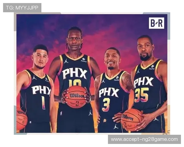 太阳队新赛季目标明确 积极引援提升实力争夺总冠军