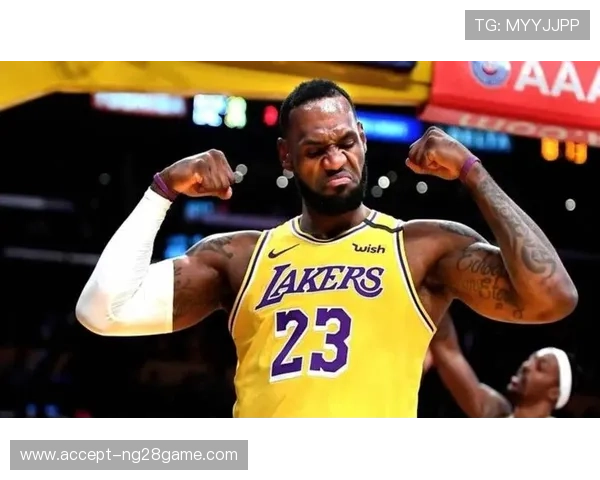 湖人詹姆斯状态回暖带队连胜联盟关注焦点